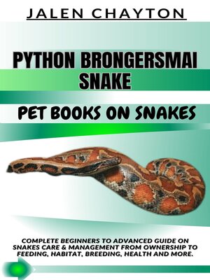 cover image of PYTHON BRONGERSMAI SNAKE  PET BOOKS ON SNAKES